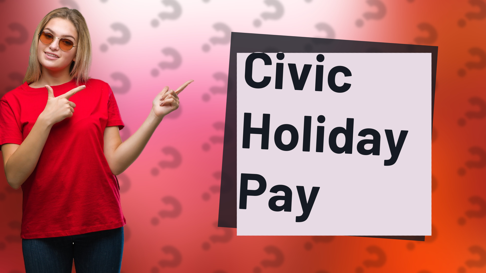 Civic Holiday Pay