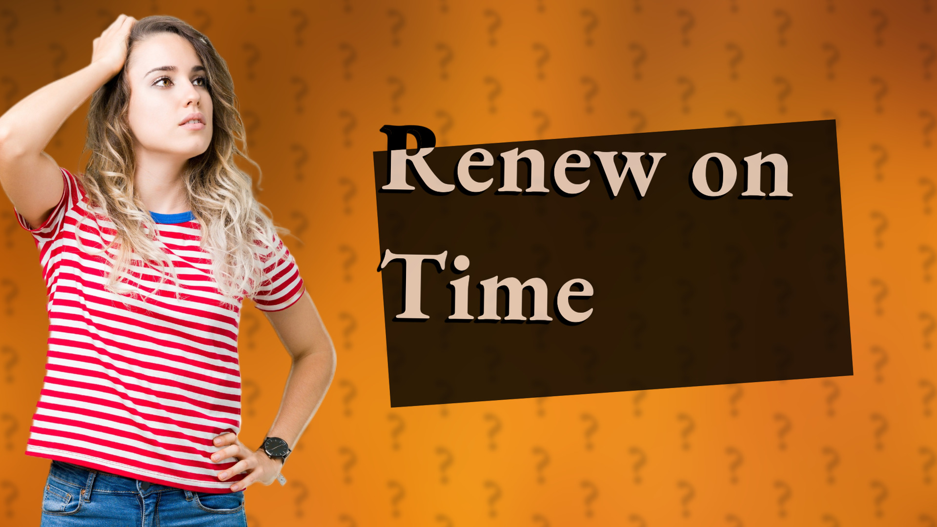 Renew on Time