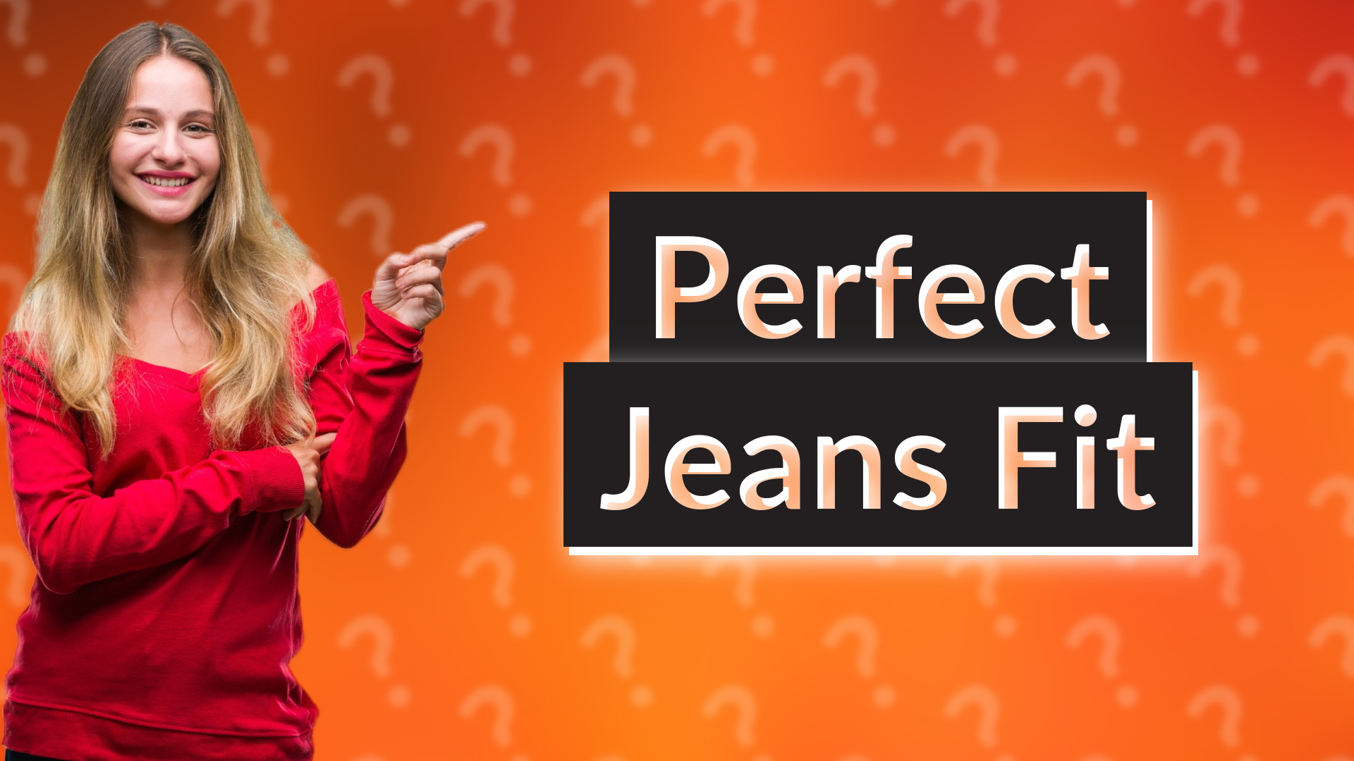 Perfect Jeans Fit