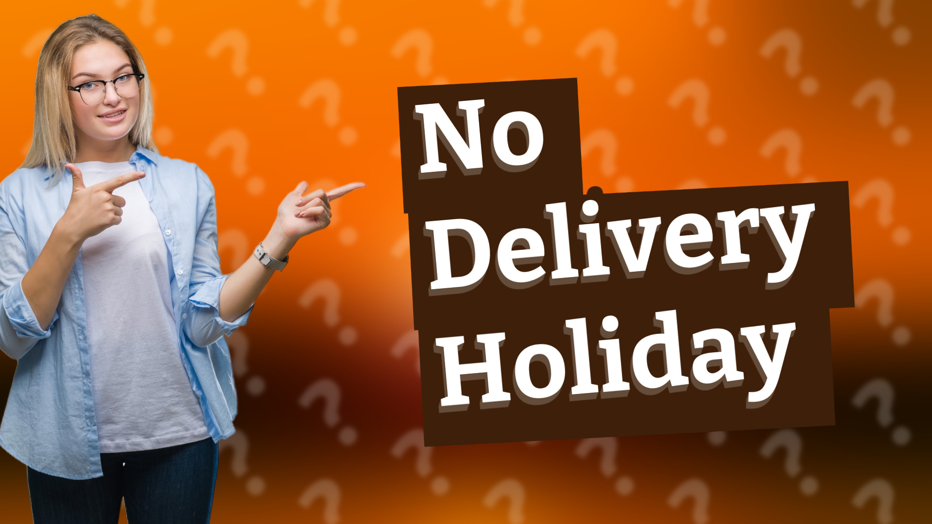 No Delivery Holiday