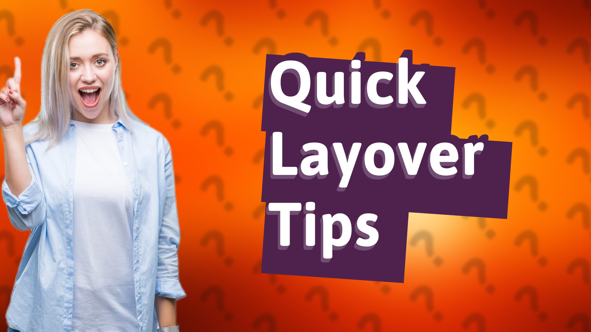 Quick Layover Tips