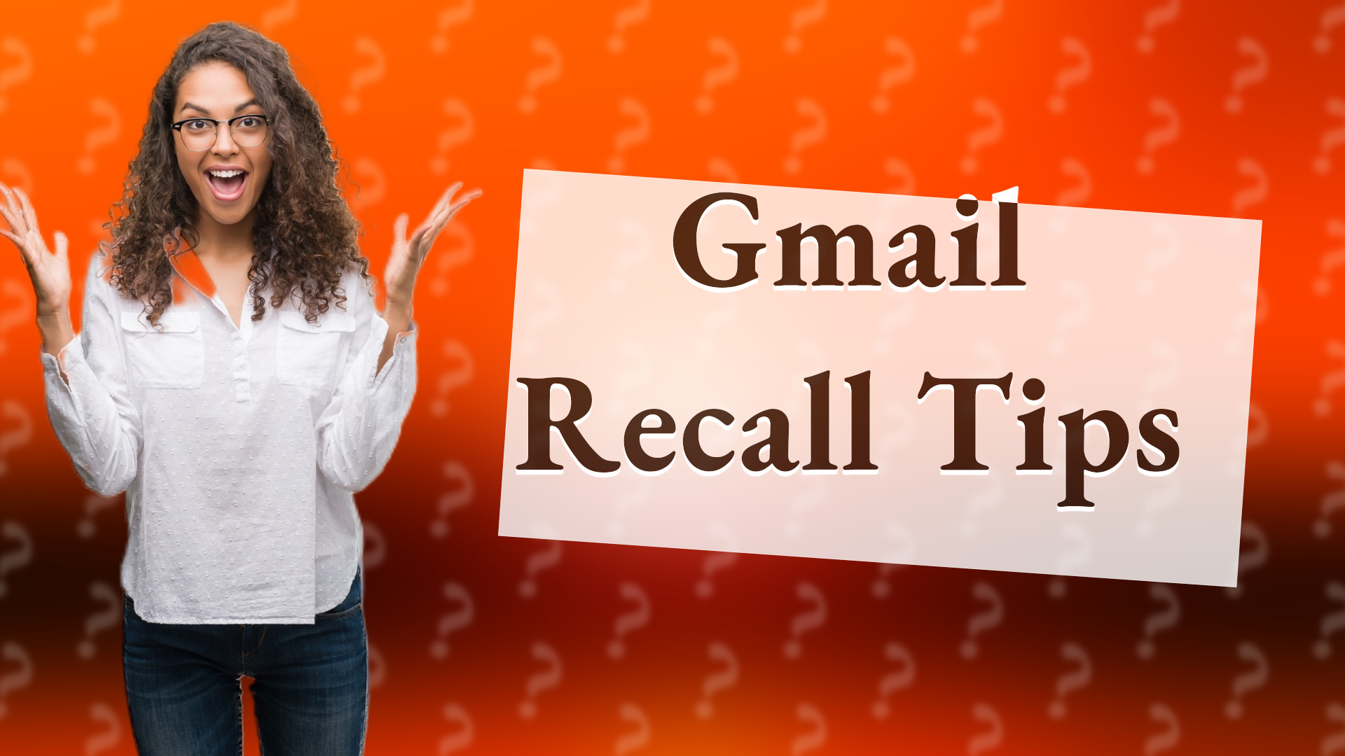 Gmail Recall Tips