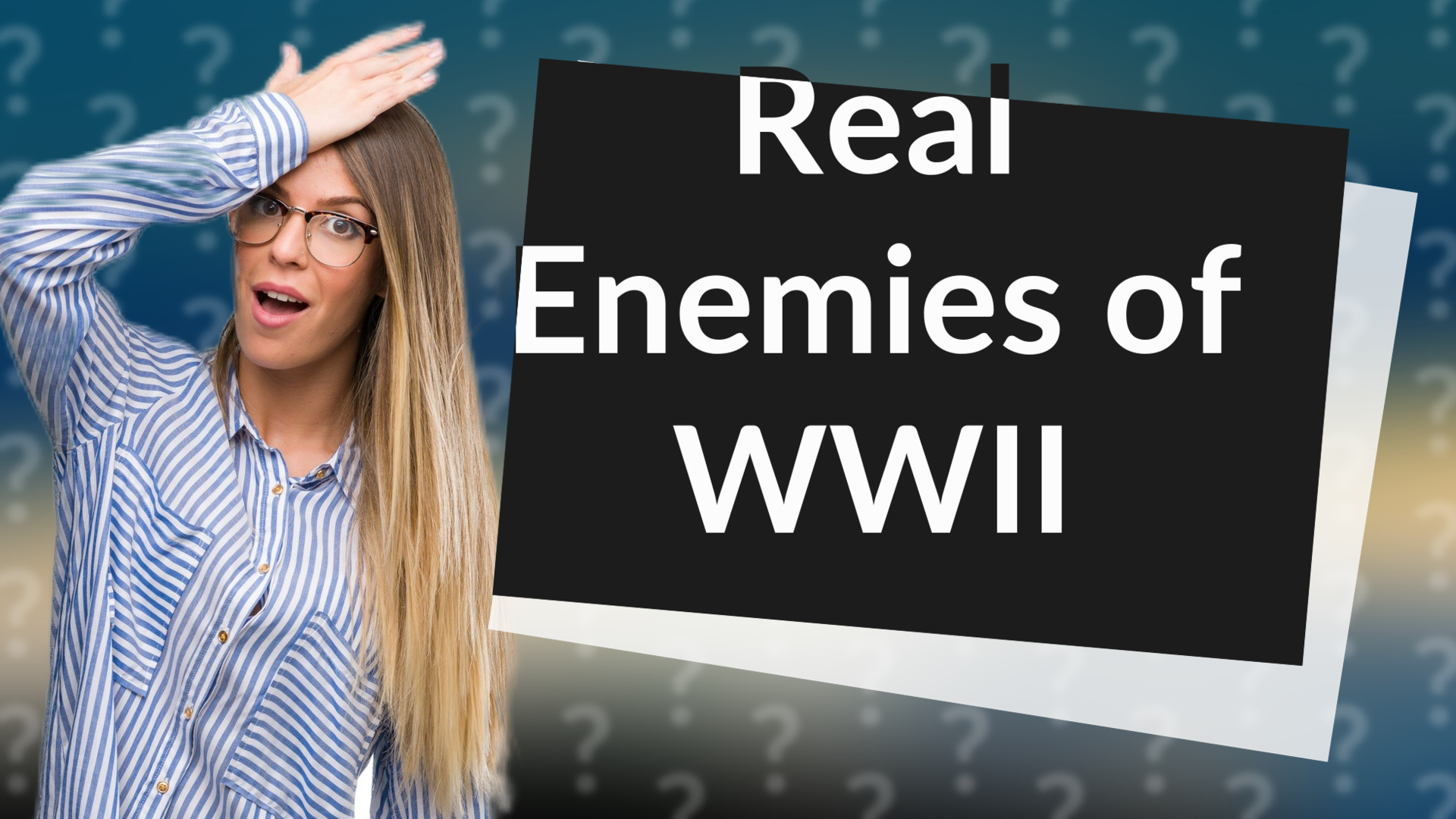 Real Enemies of WWII