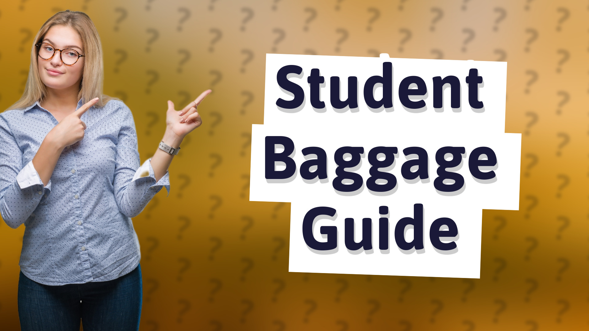 Student Baggage Guide