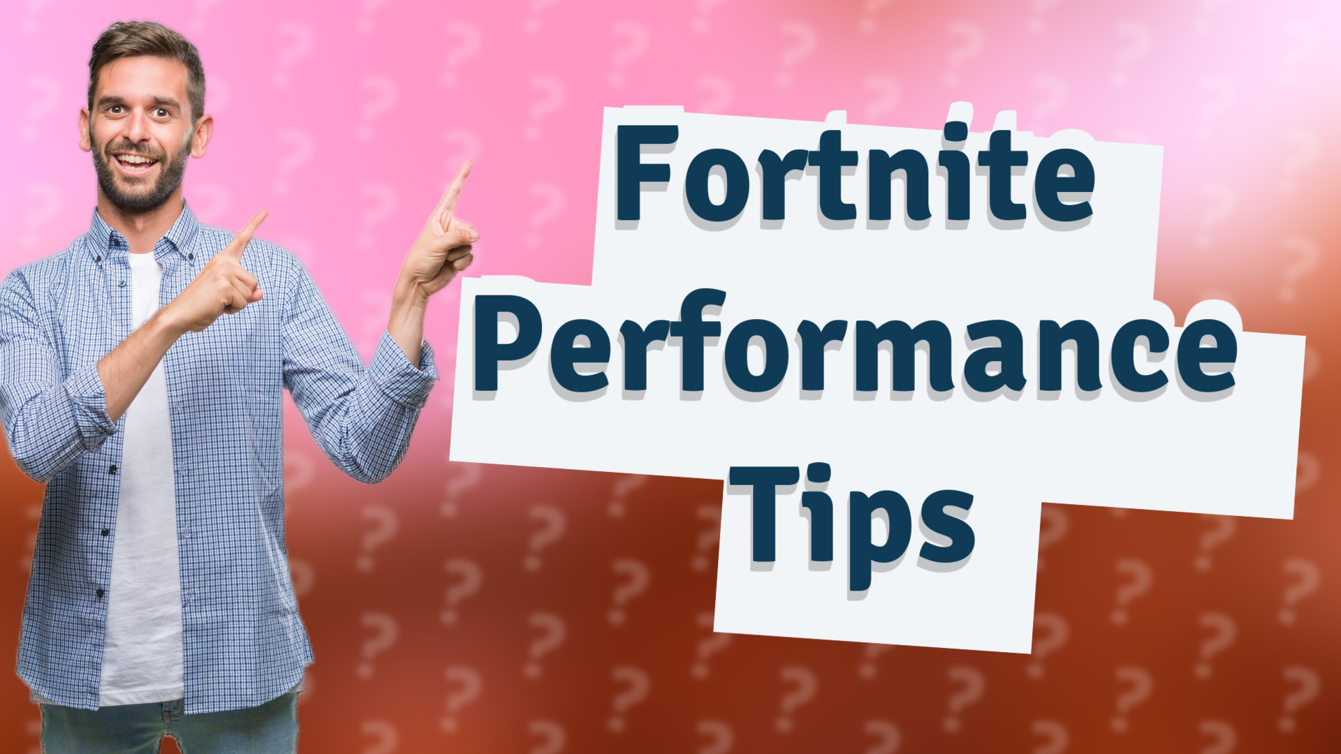 Fortnite Performance Tips