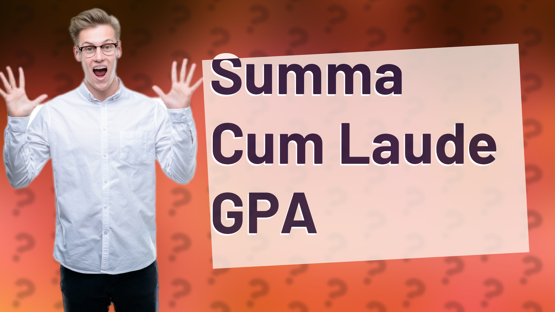 Summa Cum Laude GPA