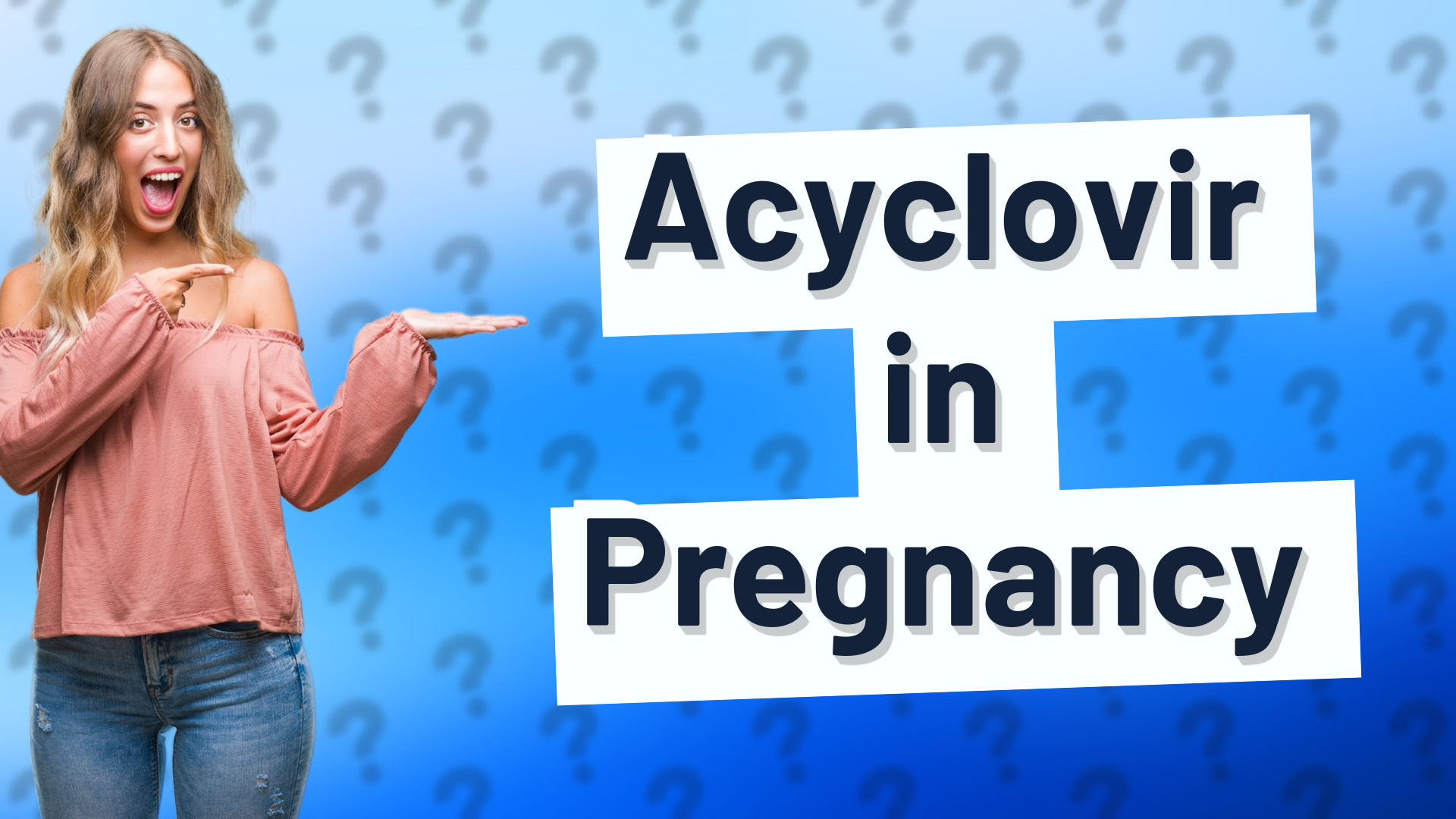 Acyclovir in Pregnancy
