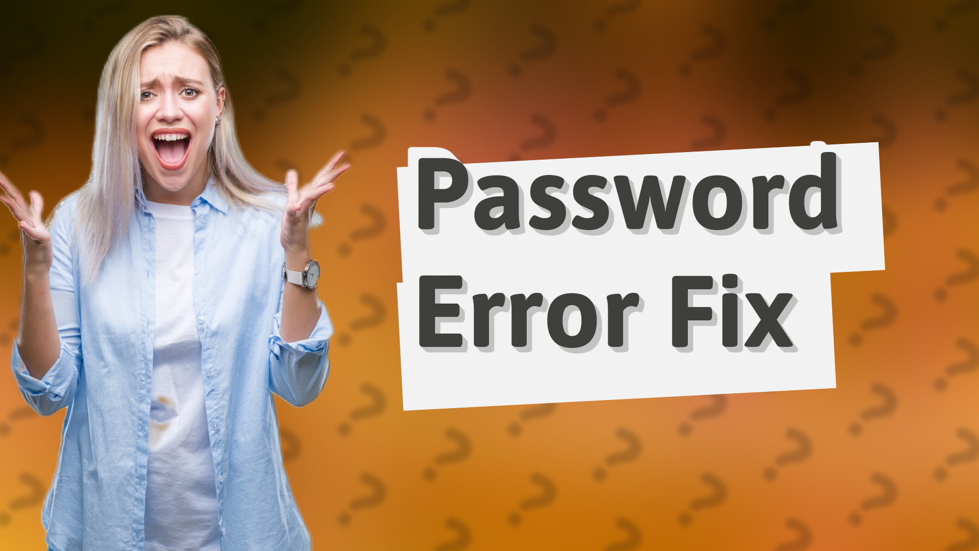 Password Error Fix