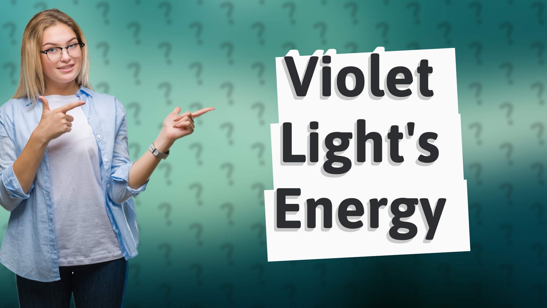 Violet Light's Energy