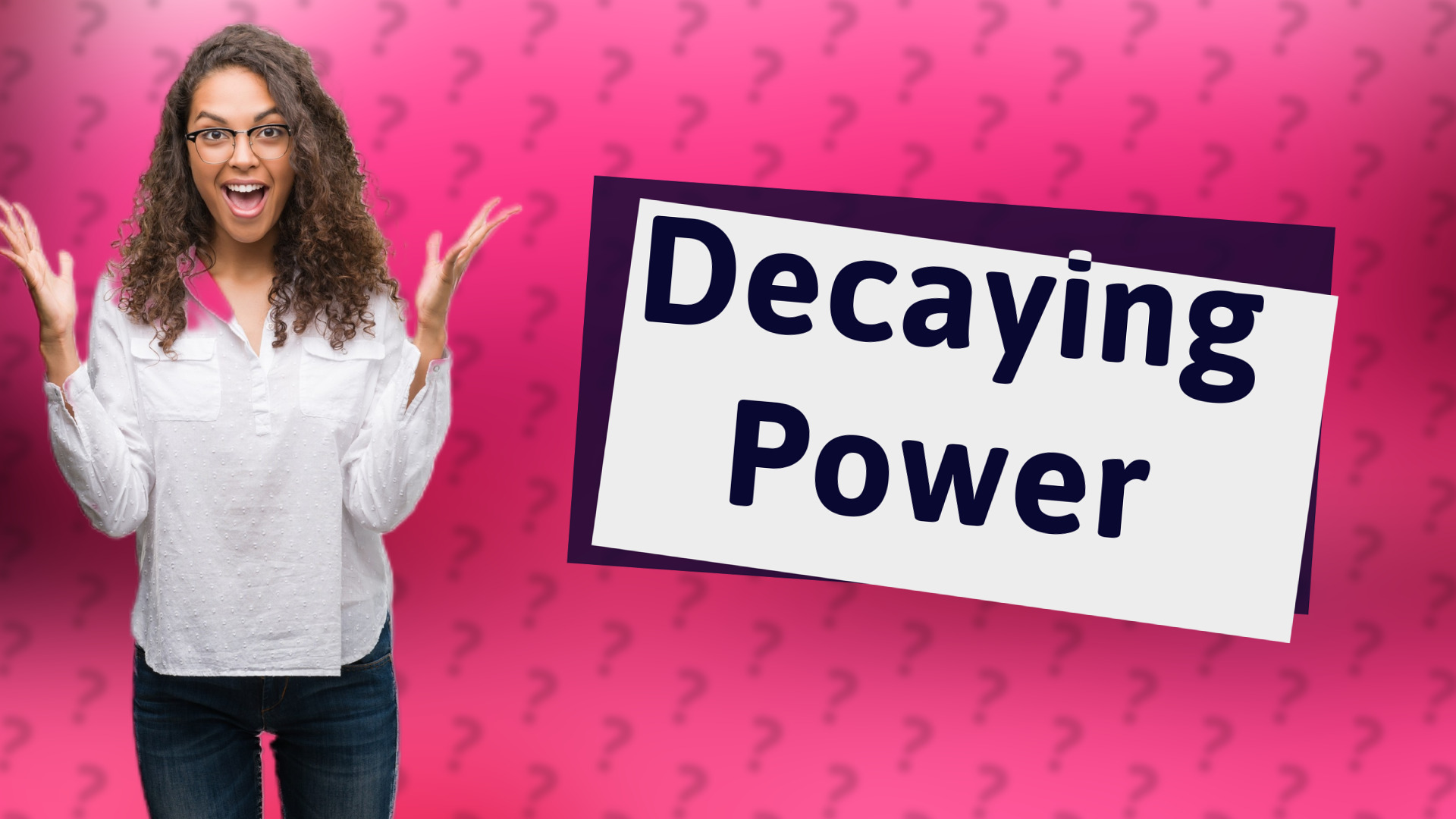 Decaying Power