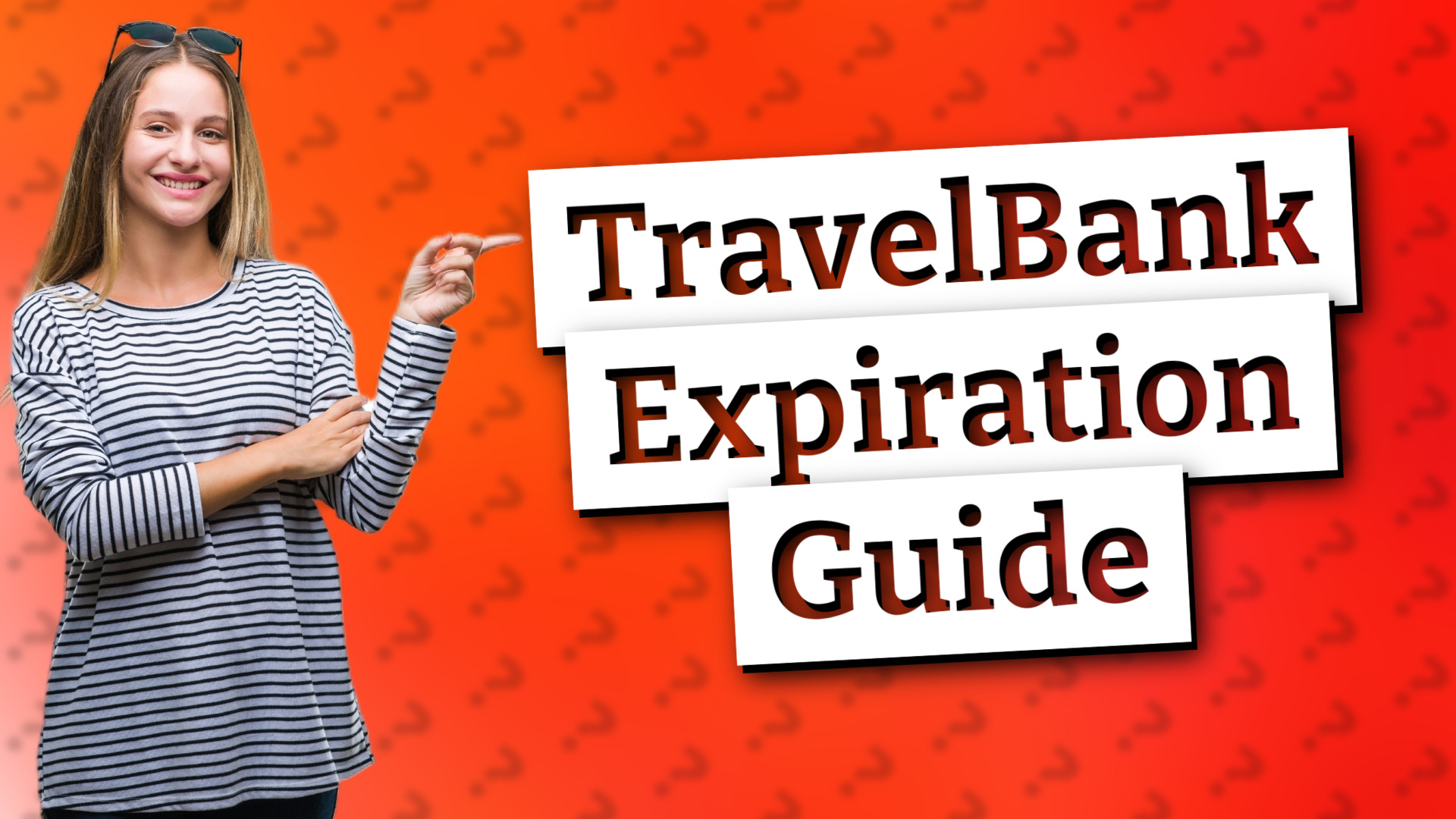 TravelBank Expiration Guide