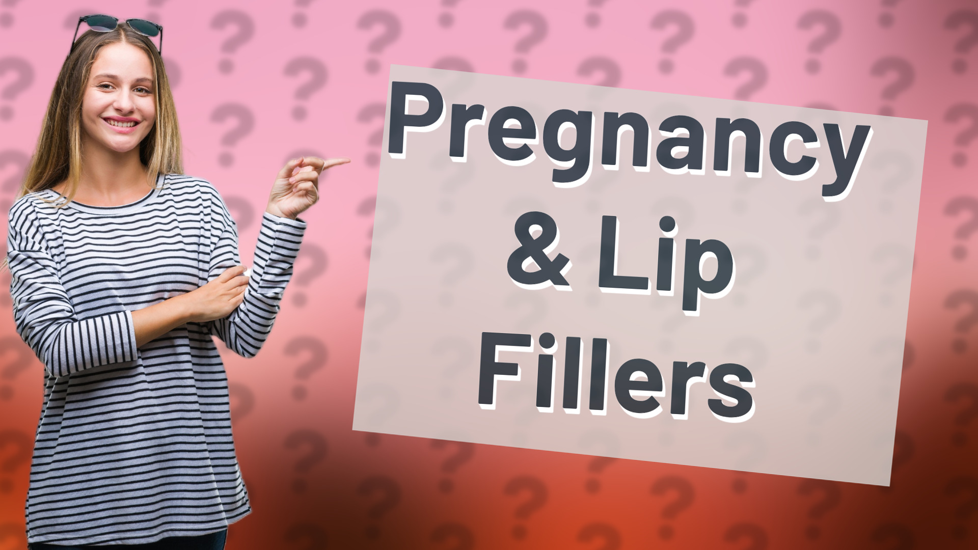 Pregnancy & Lip Fillers