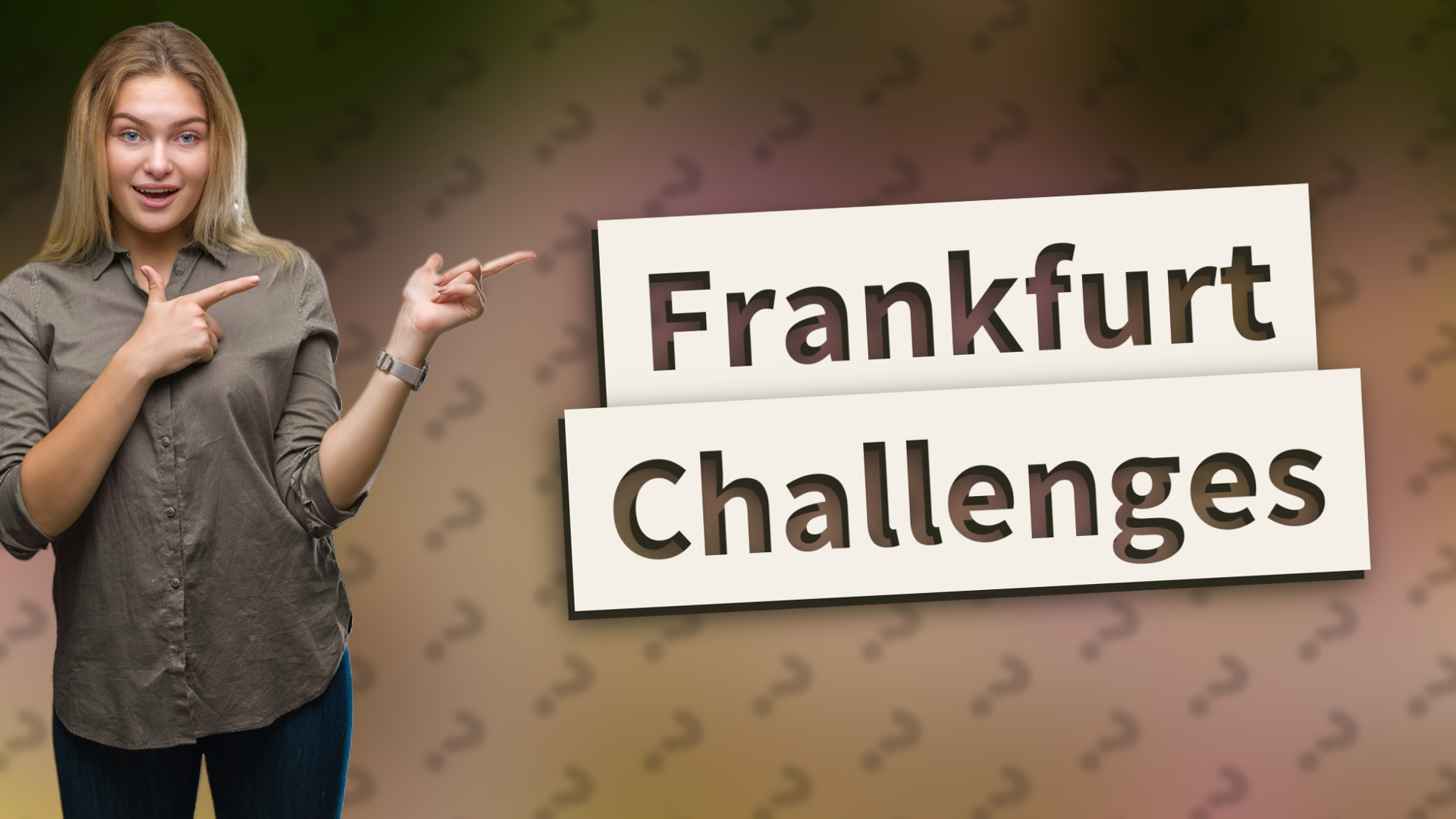 Frankfurt Challenges
