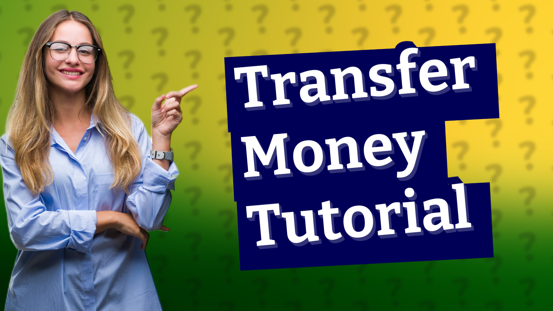 Transfer Money Tutorial
