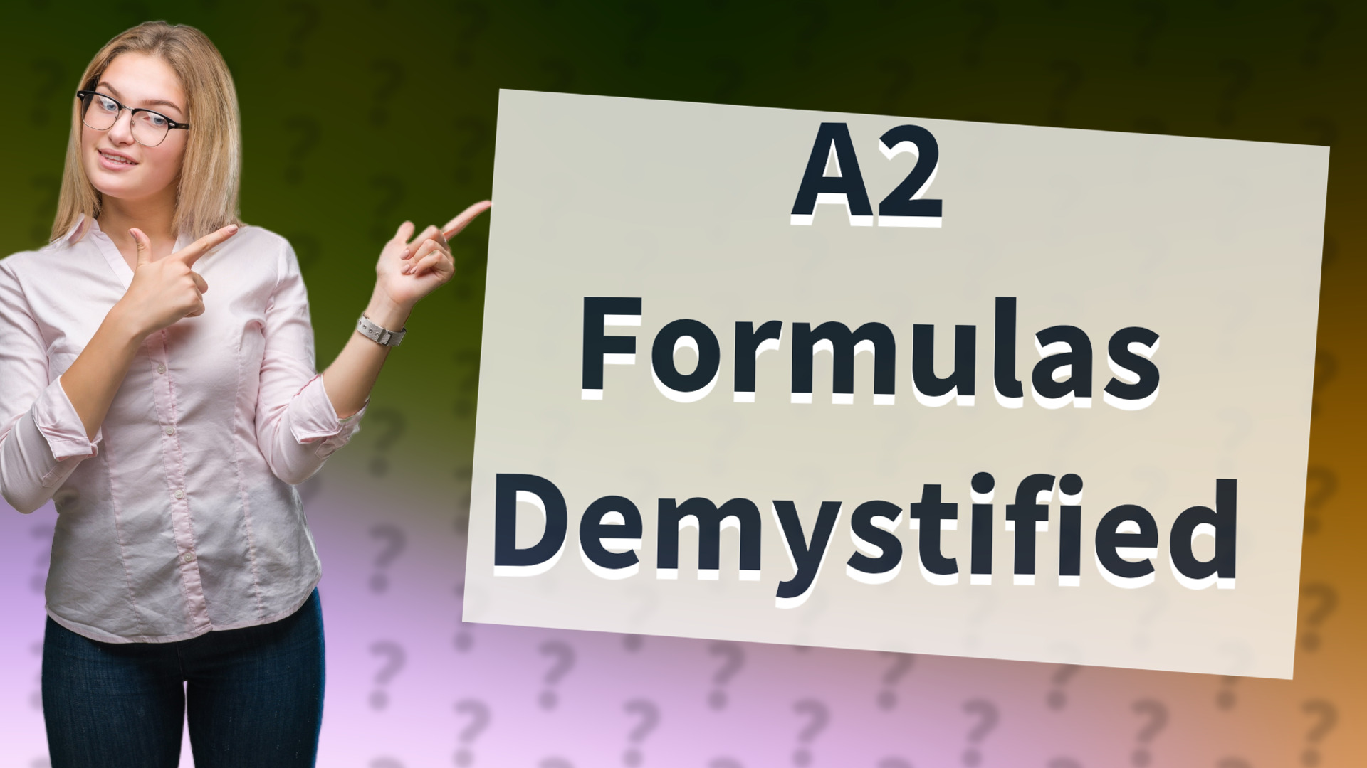 A2 Formulas Demystified
