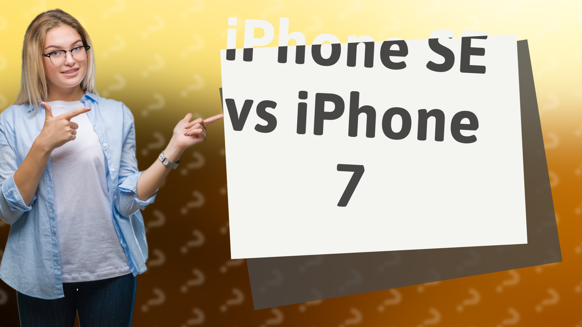 iPhone SE vs iPhone 7