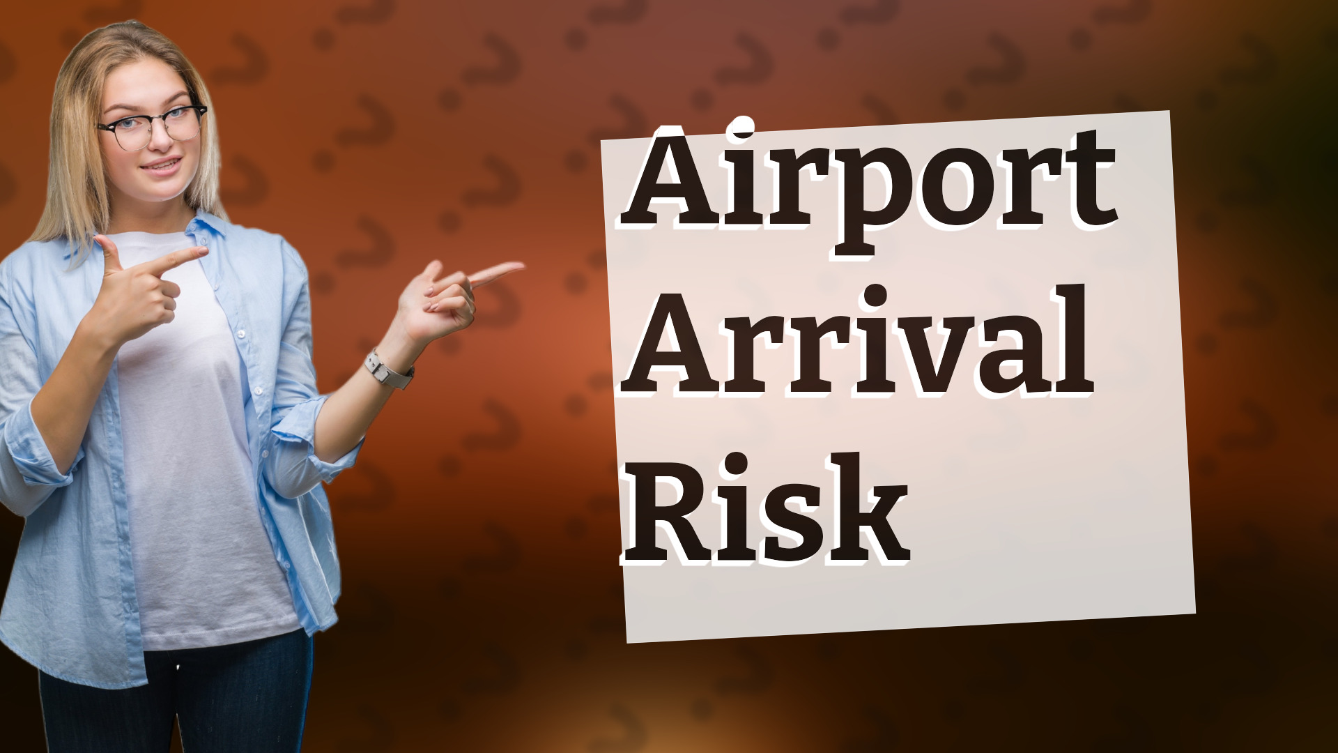 Airport Arrival Risk