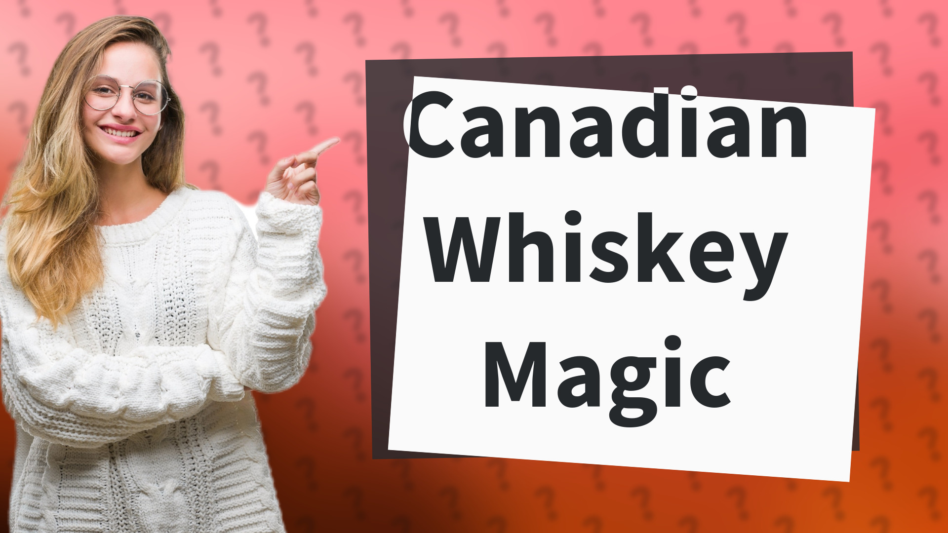 Canadian Whiskey Magic