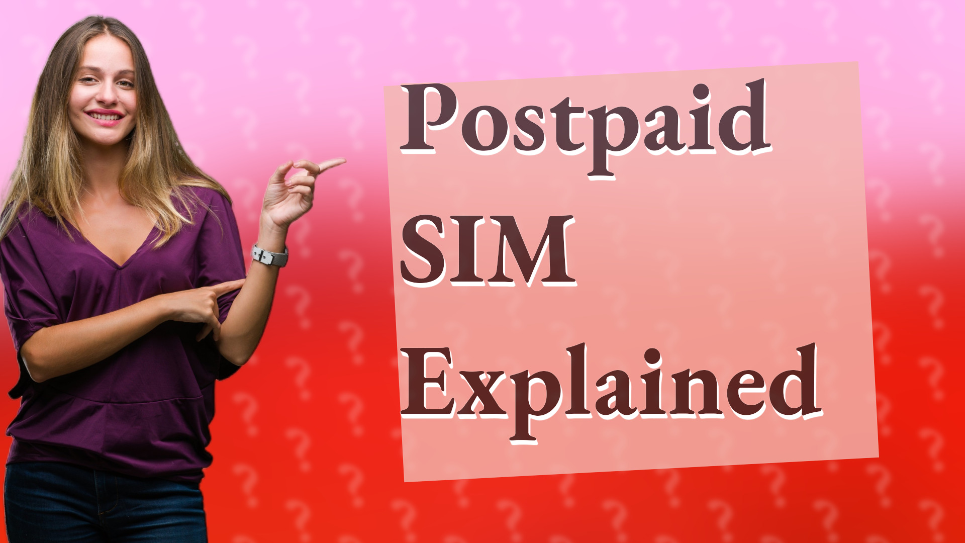 Postpaid SIM Explained