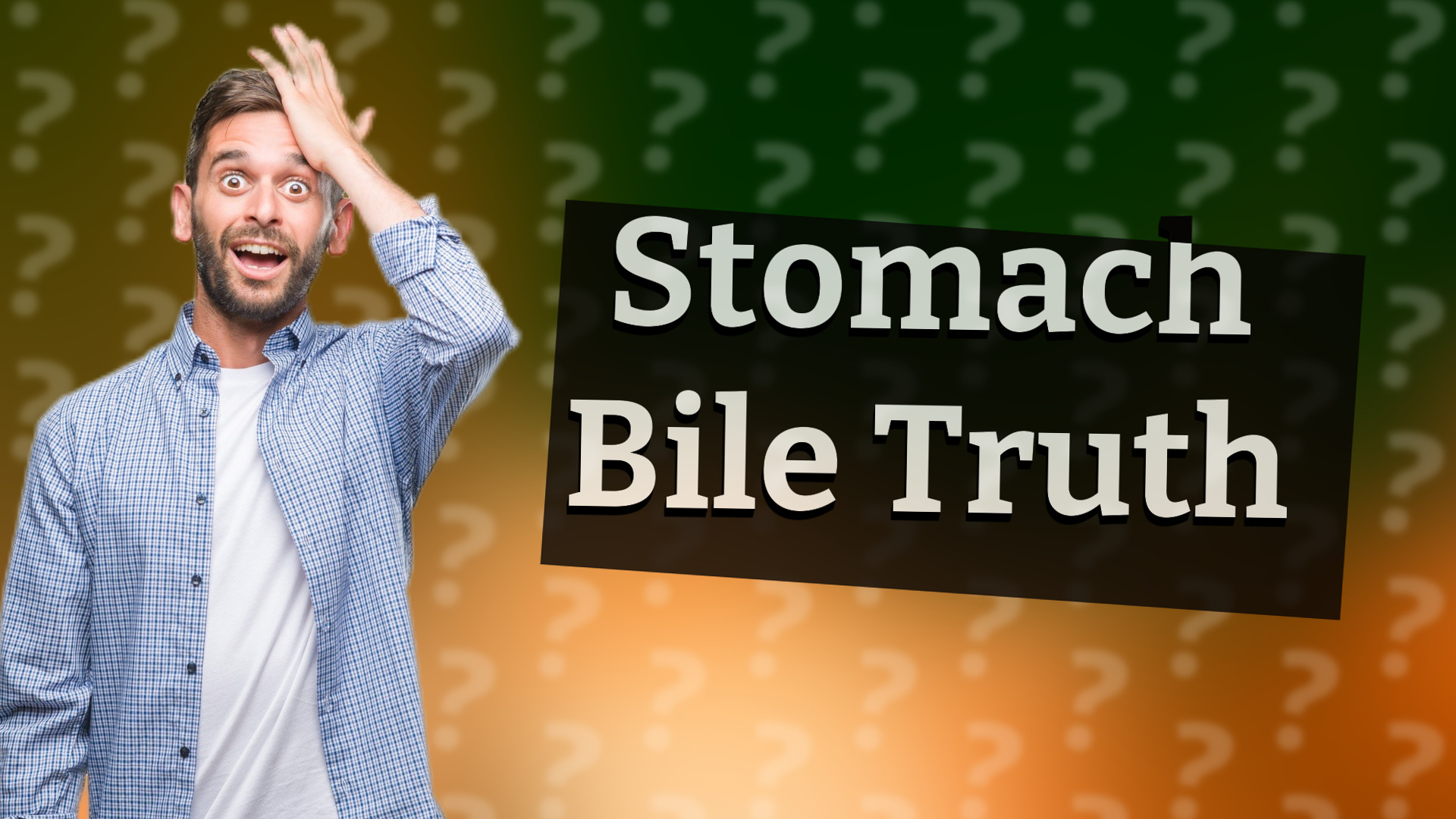 Stomach Bile Truth