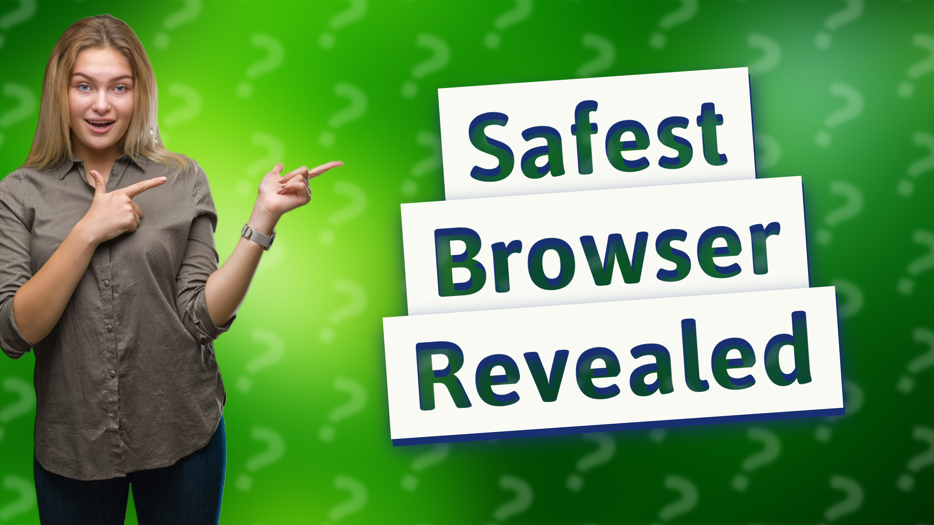 Safest Browser Revealed