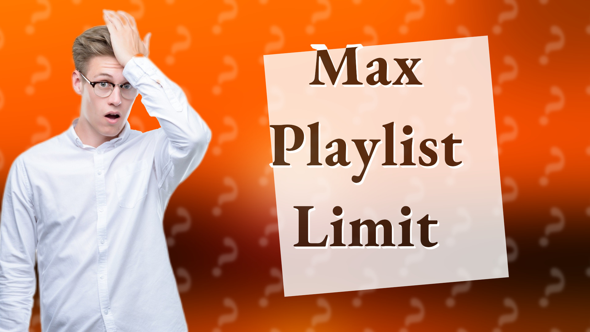 Max Playlist Limit