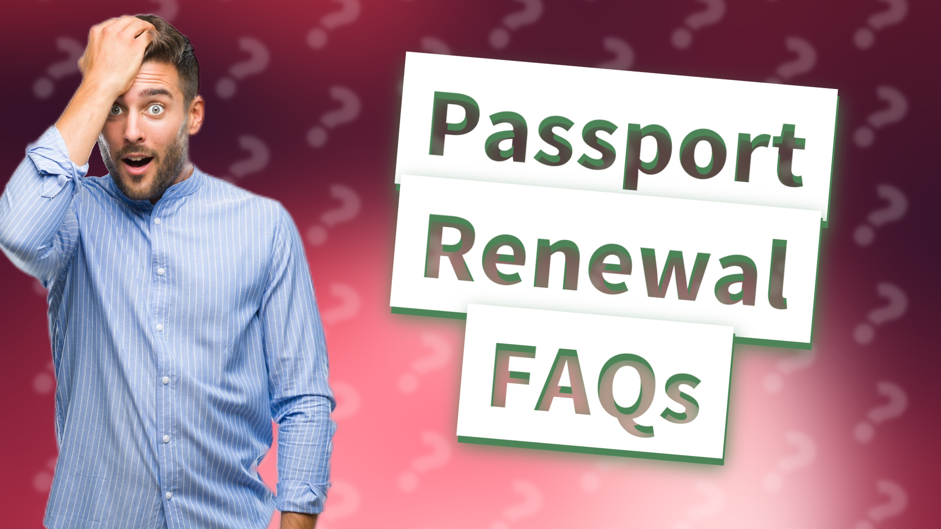 Passport Renewal FAQs