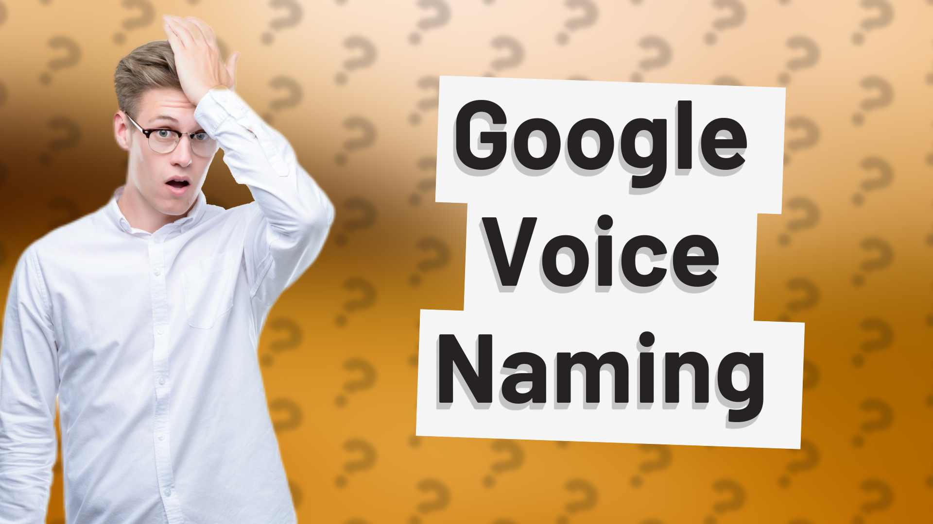 Google Voice Naming