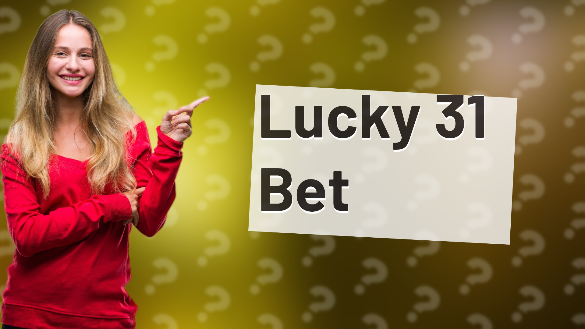 Lucky 31 Bet
