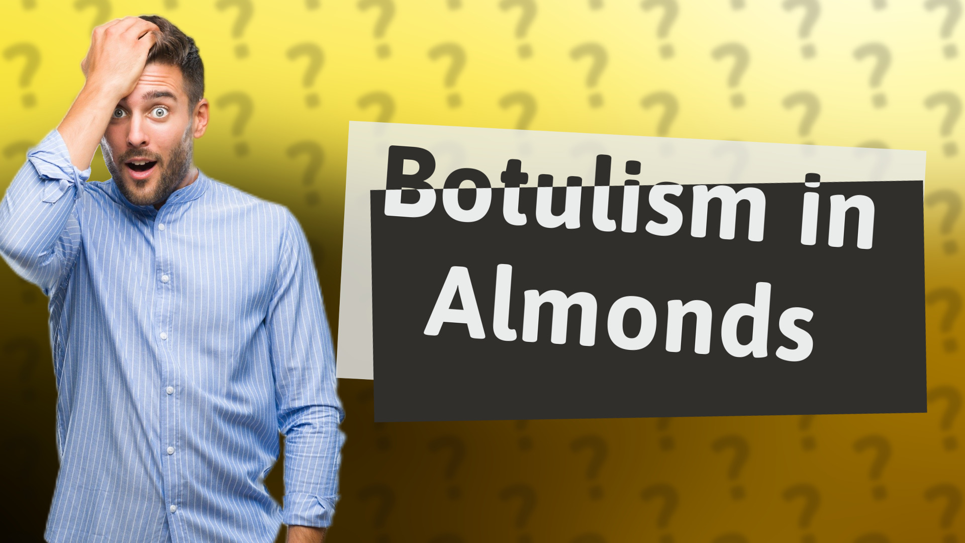 Botulism in Almonds