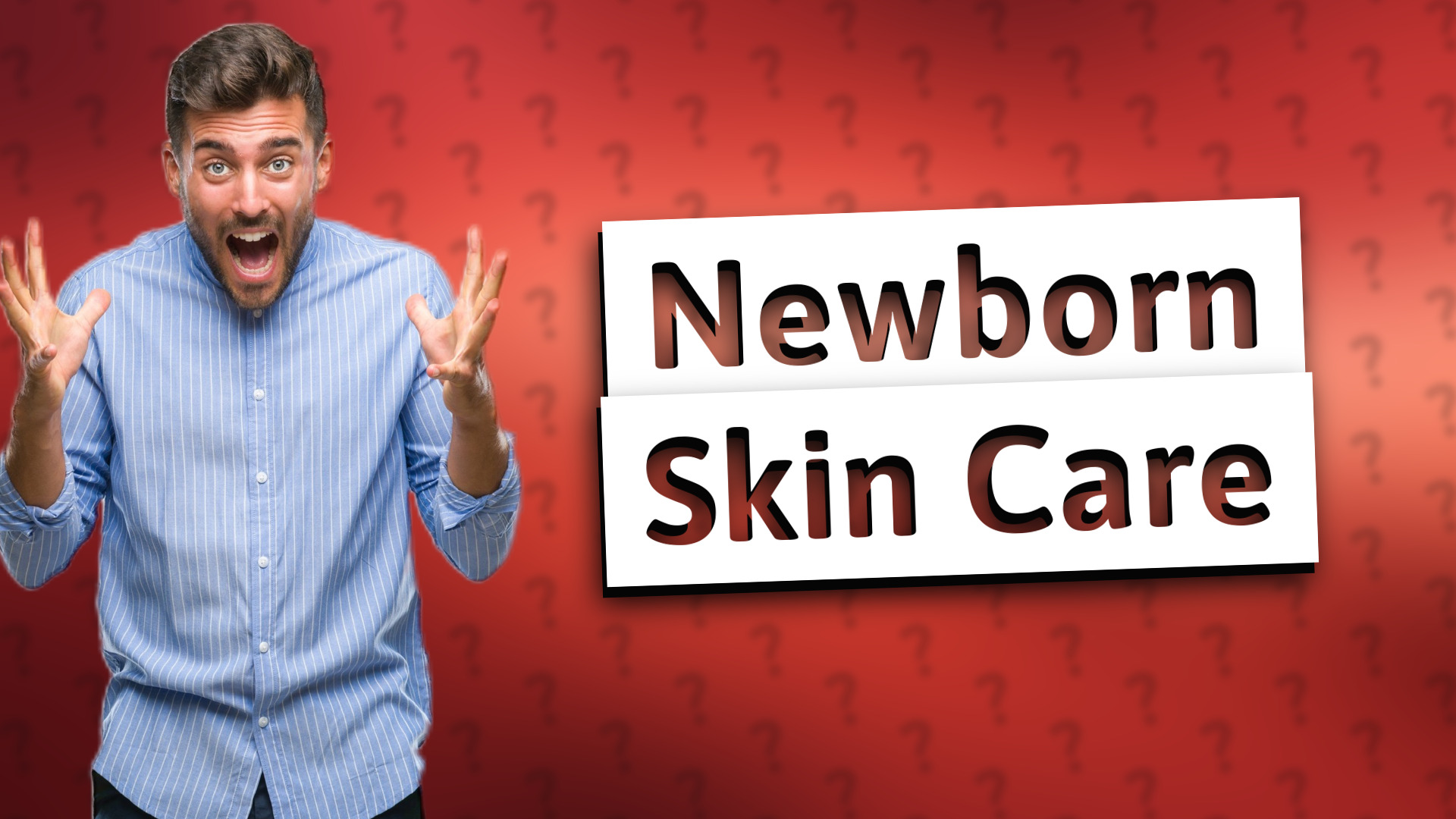 Newborn Skin Care