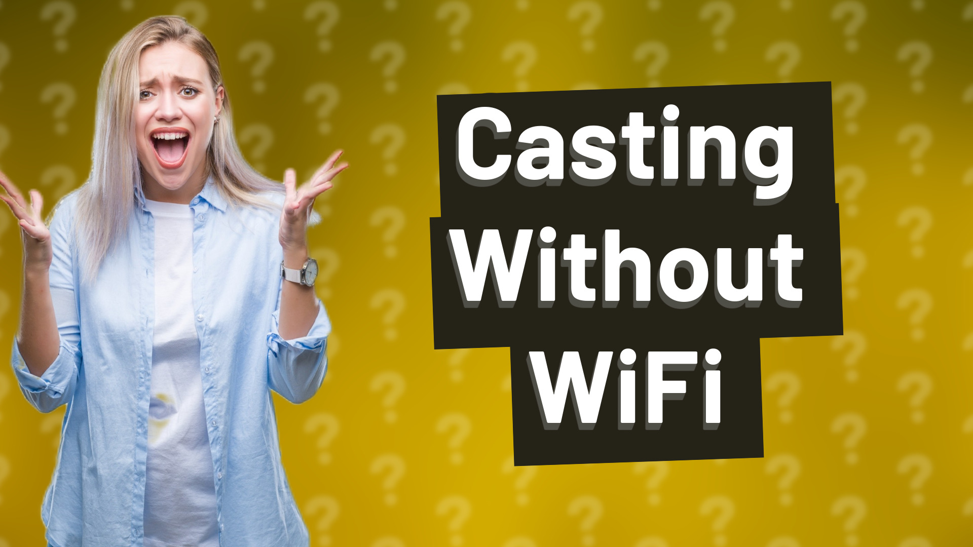 Casting Without WiFi