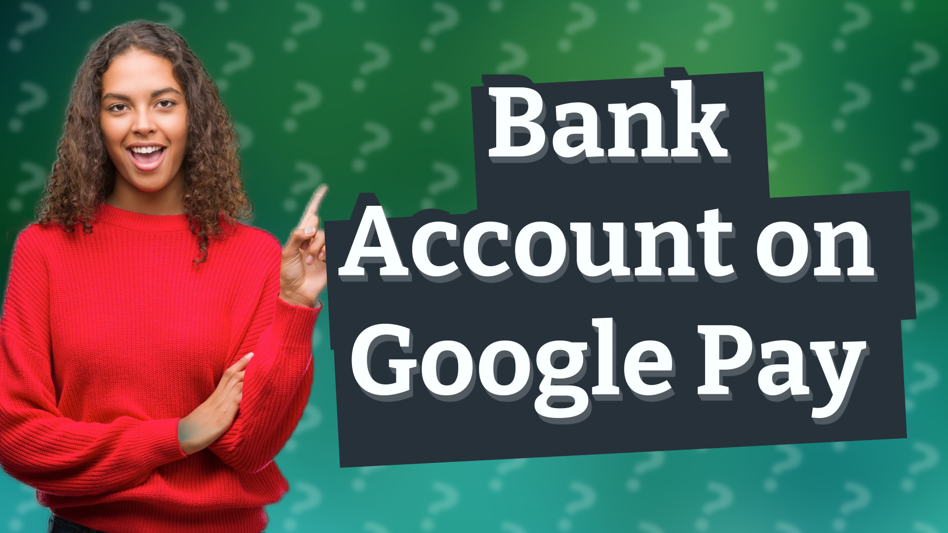 Bank Account on Google Pay