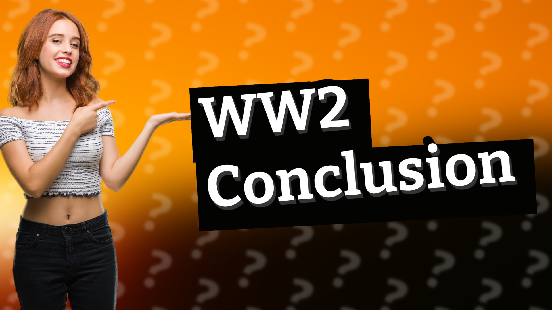WW2 Conclusion