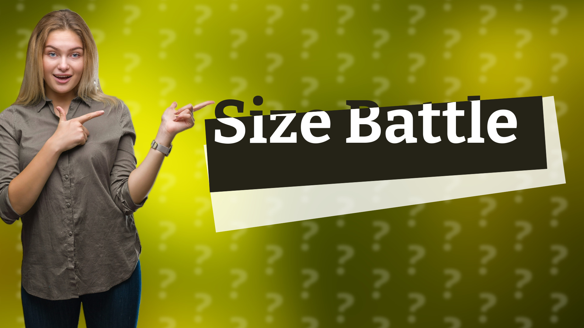 Size Battle