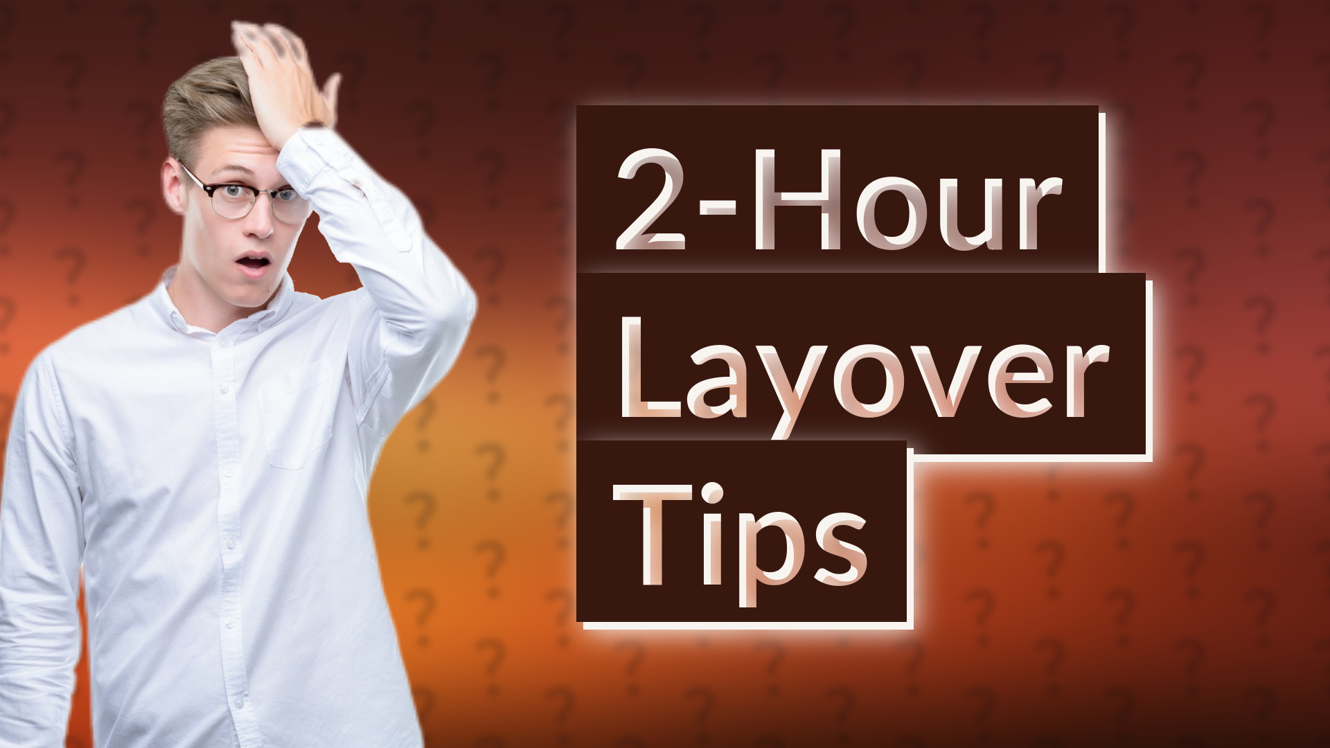 2-Hour Layover Tips