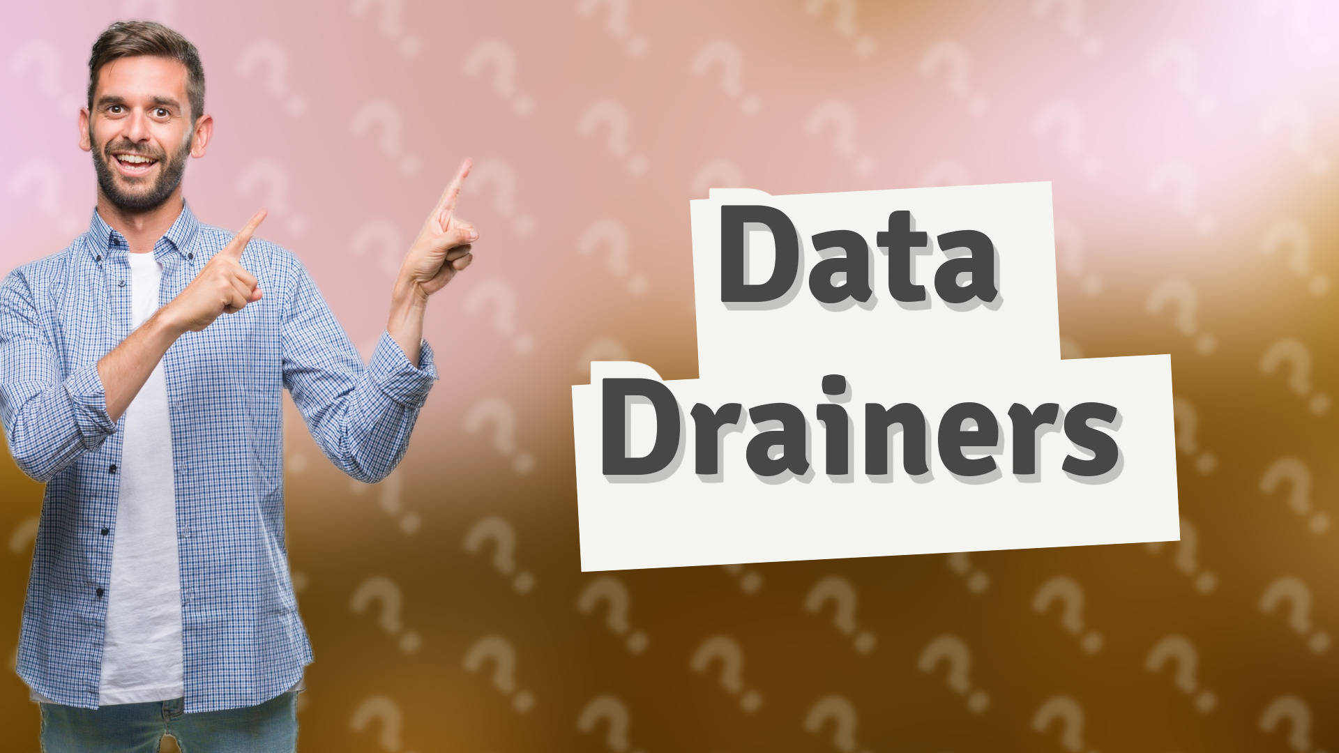 Data Drainers