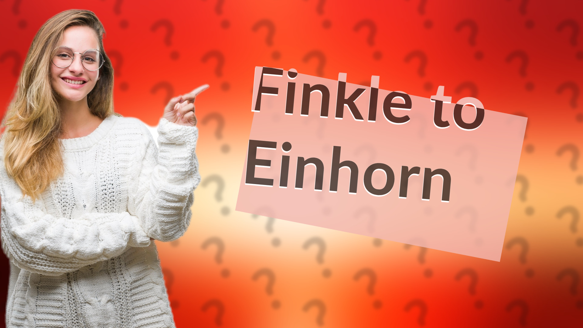 Finkle to Einhorn