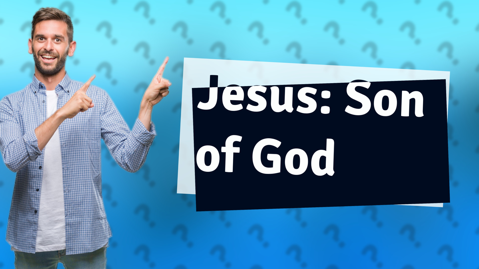 Jesus: Son of God