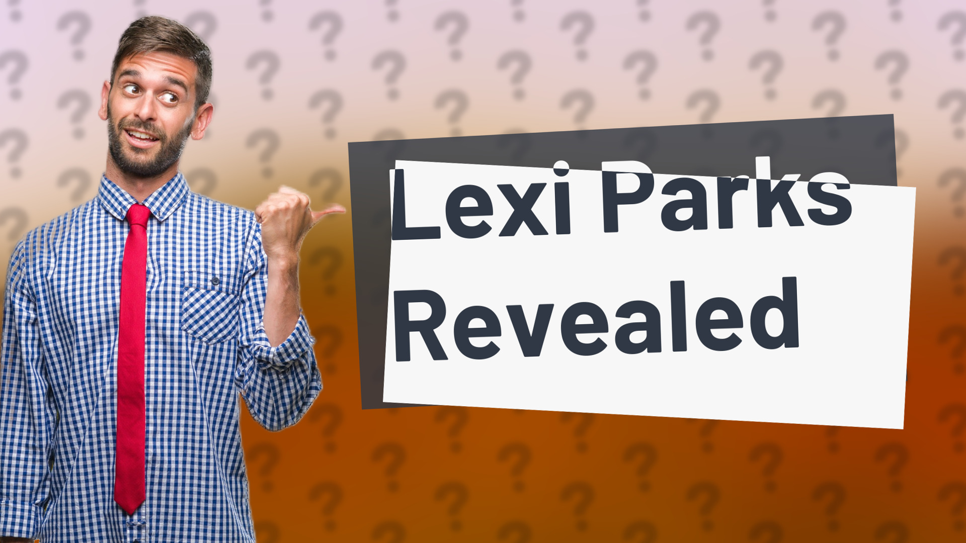 Lexi Parks Revealed