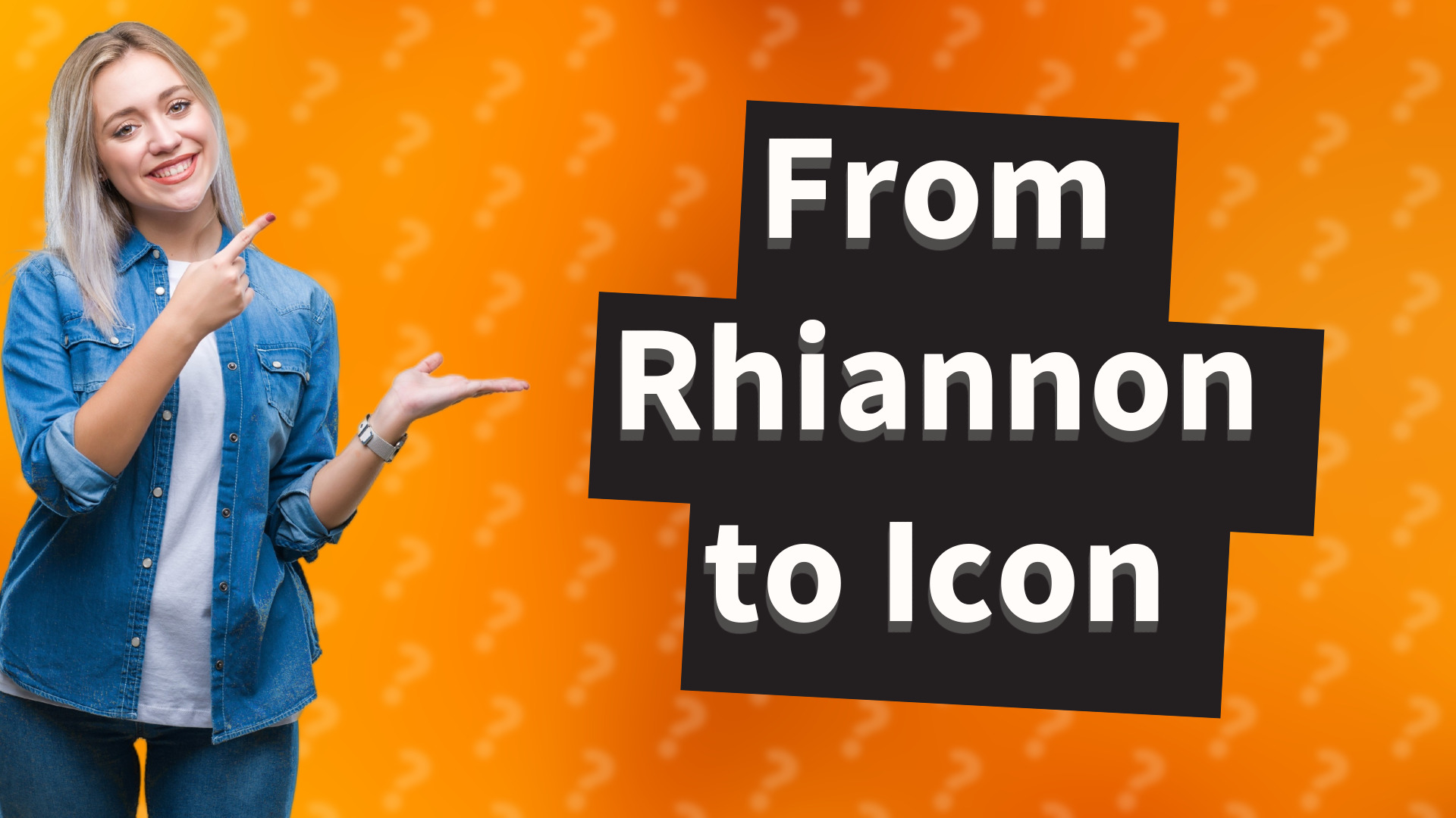 From Rhiannon to Icon