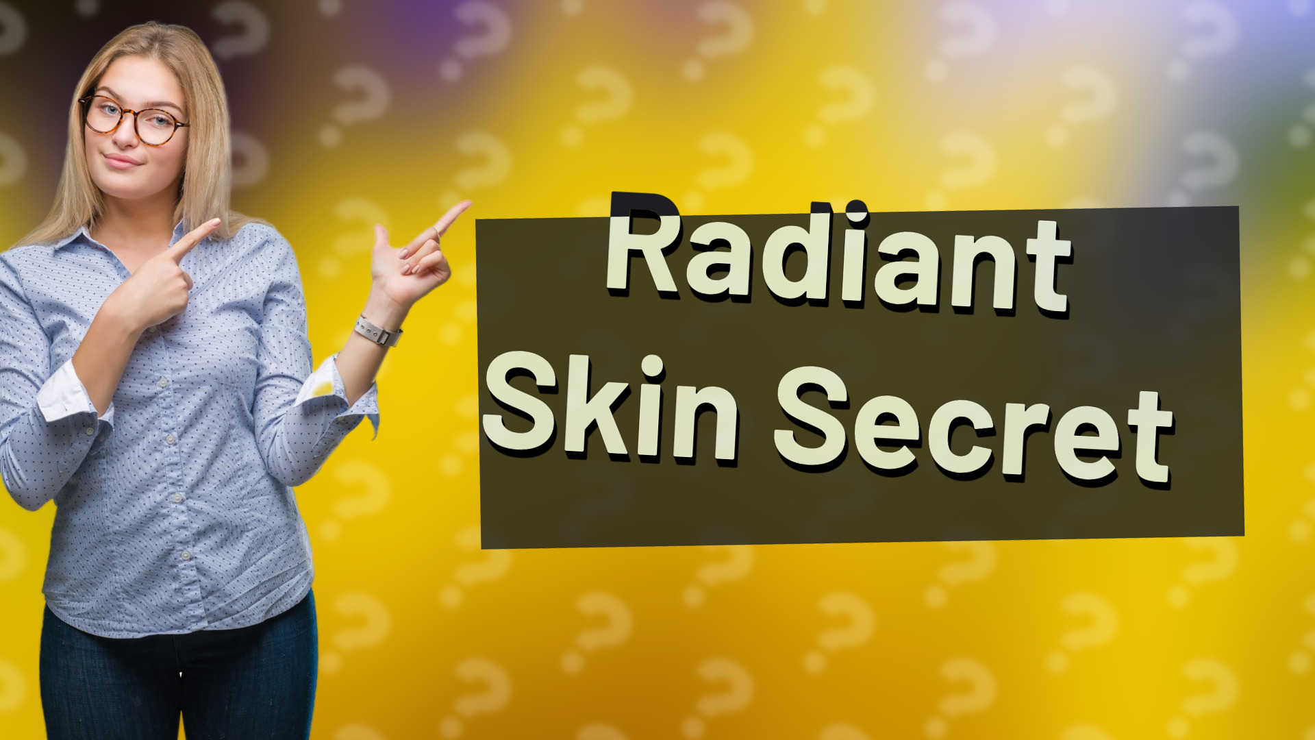 Radiant Skin Secret
