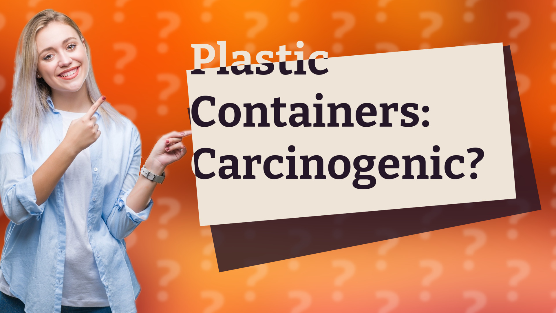 Plastic Containers: Carcinogenic?