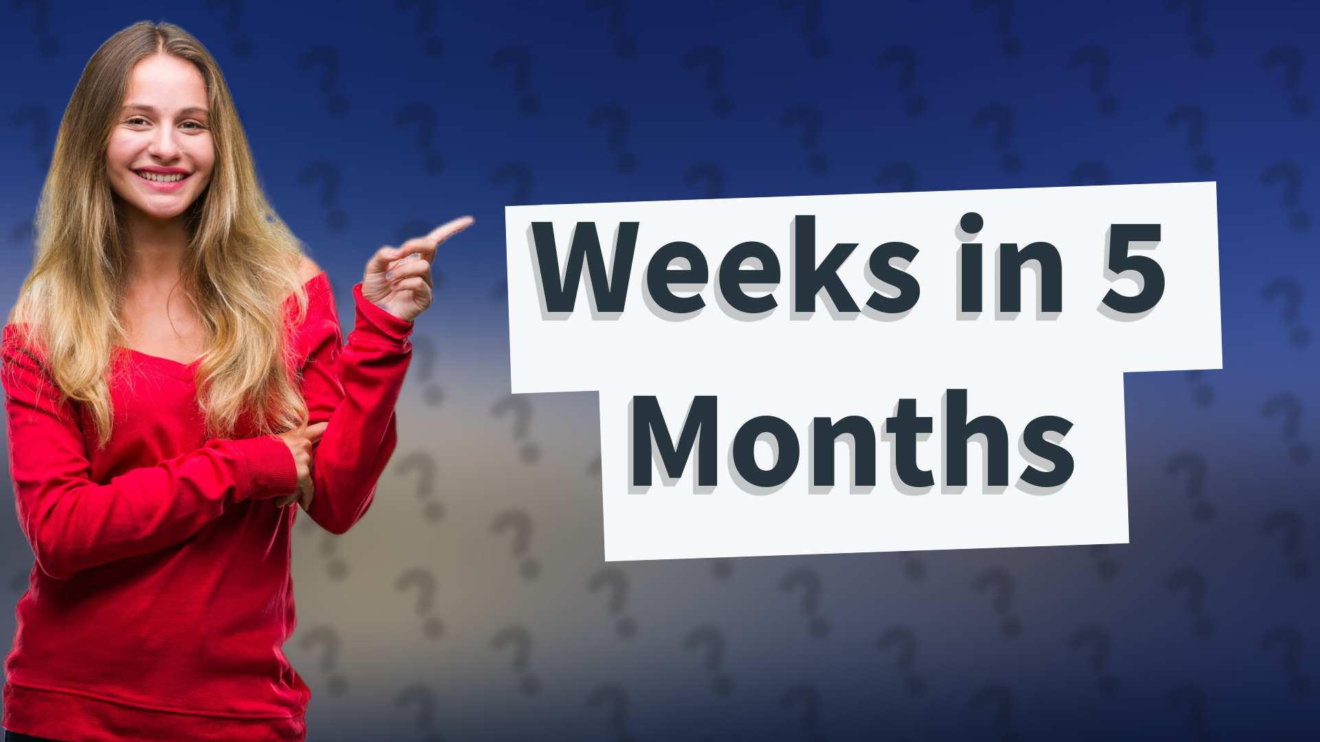 Weeks in 5 Months