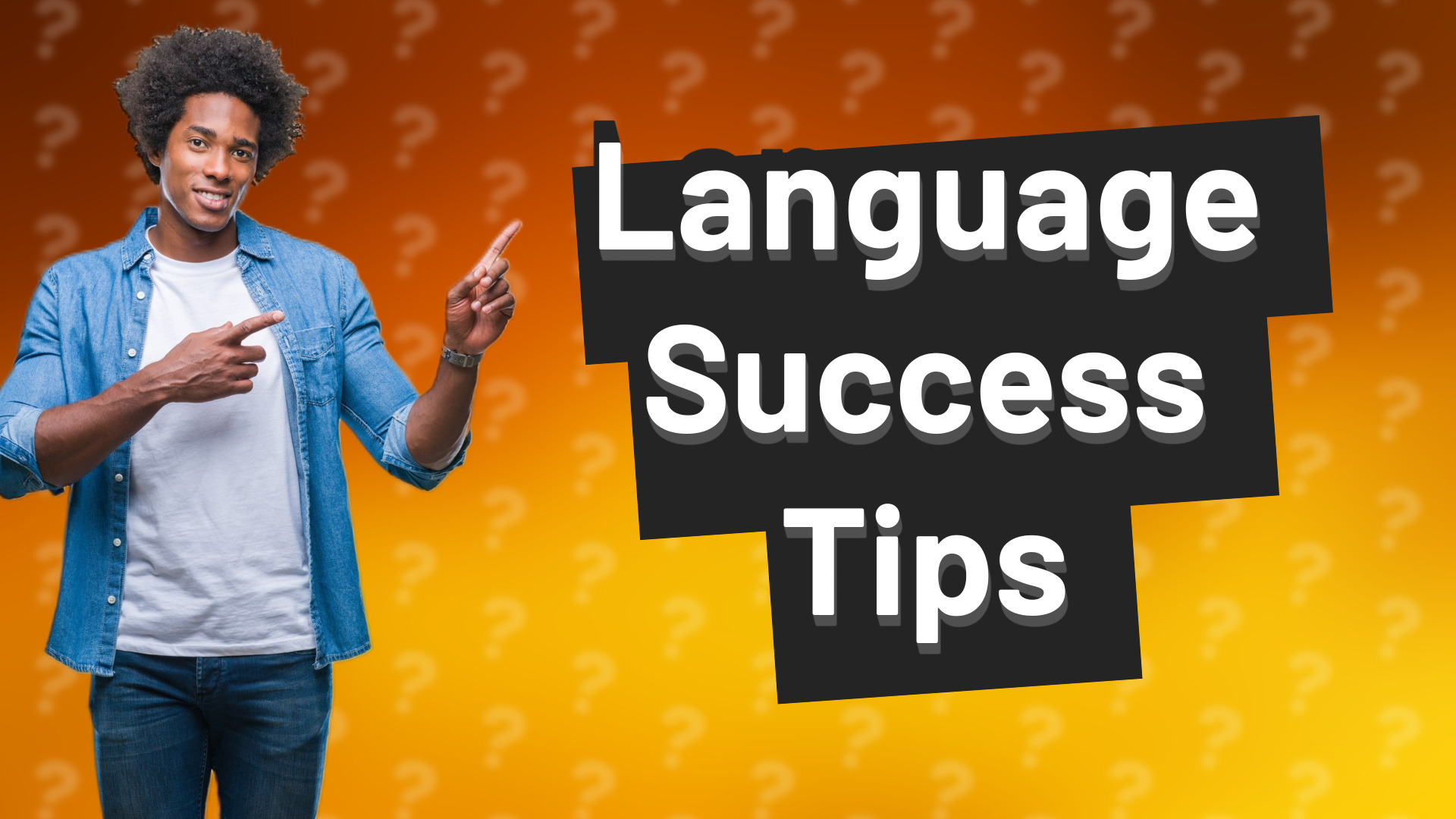 Language Success Tips