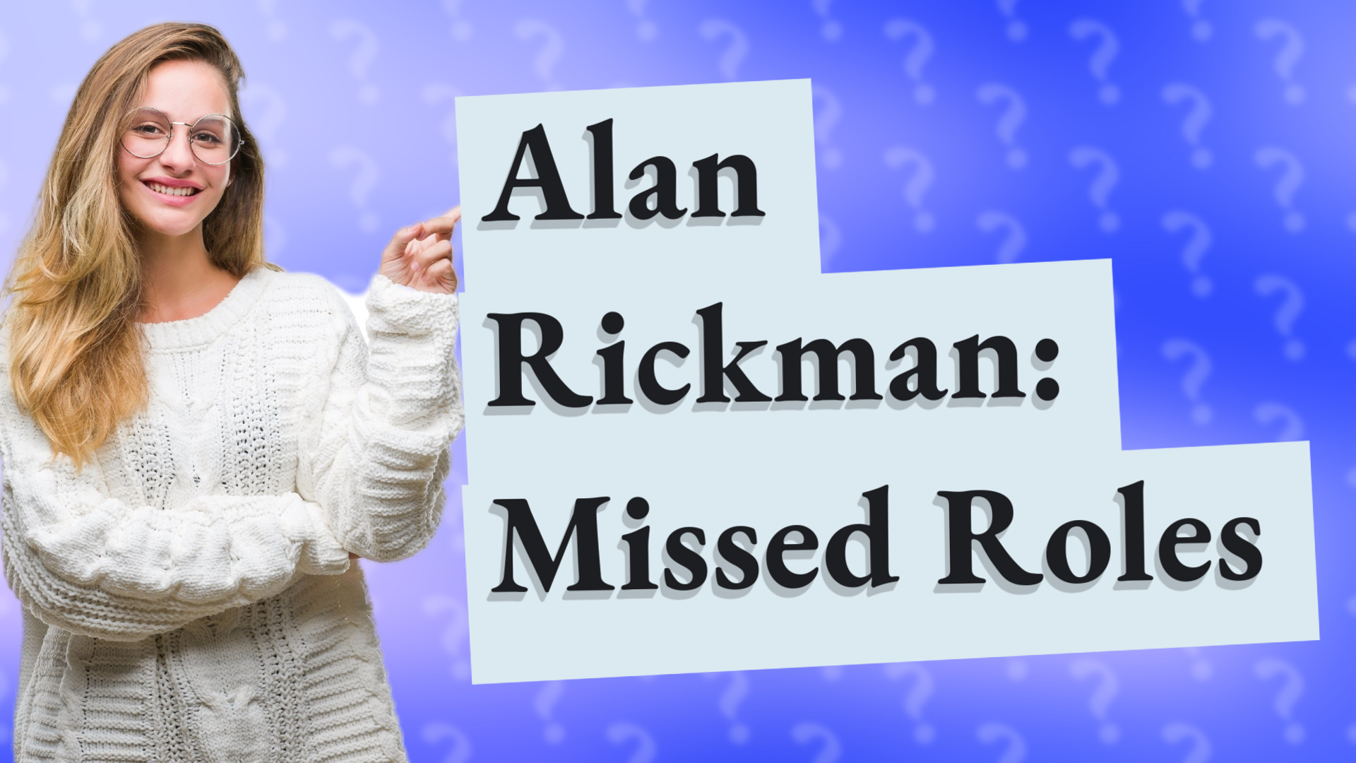 Alan Rickman: Missed Roles