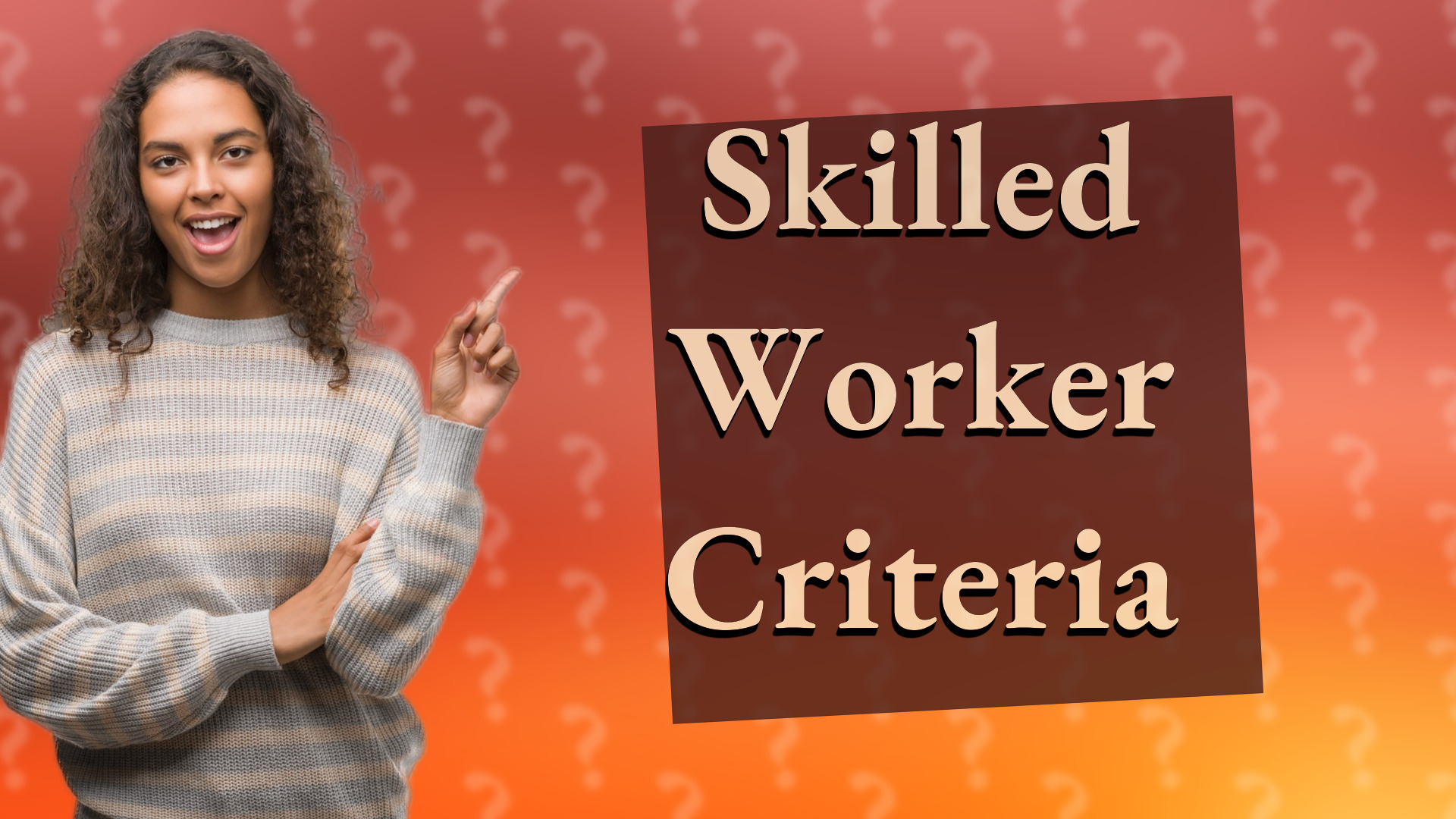 Skilled Worker Criteria