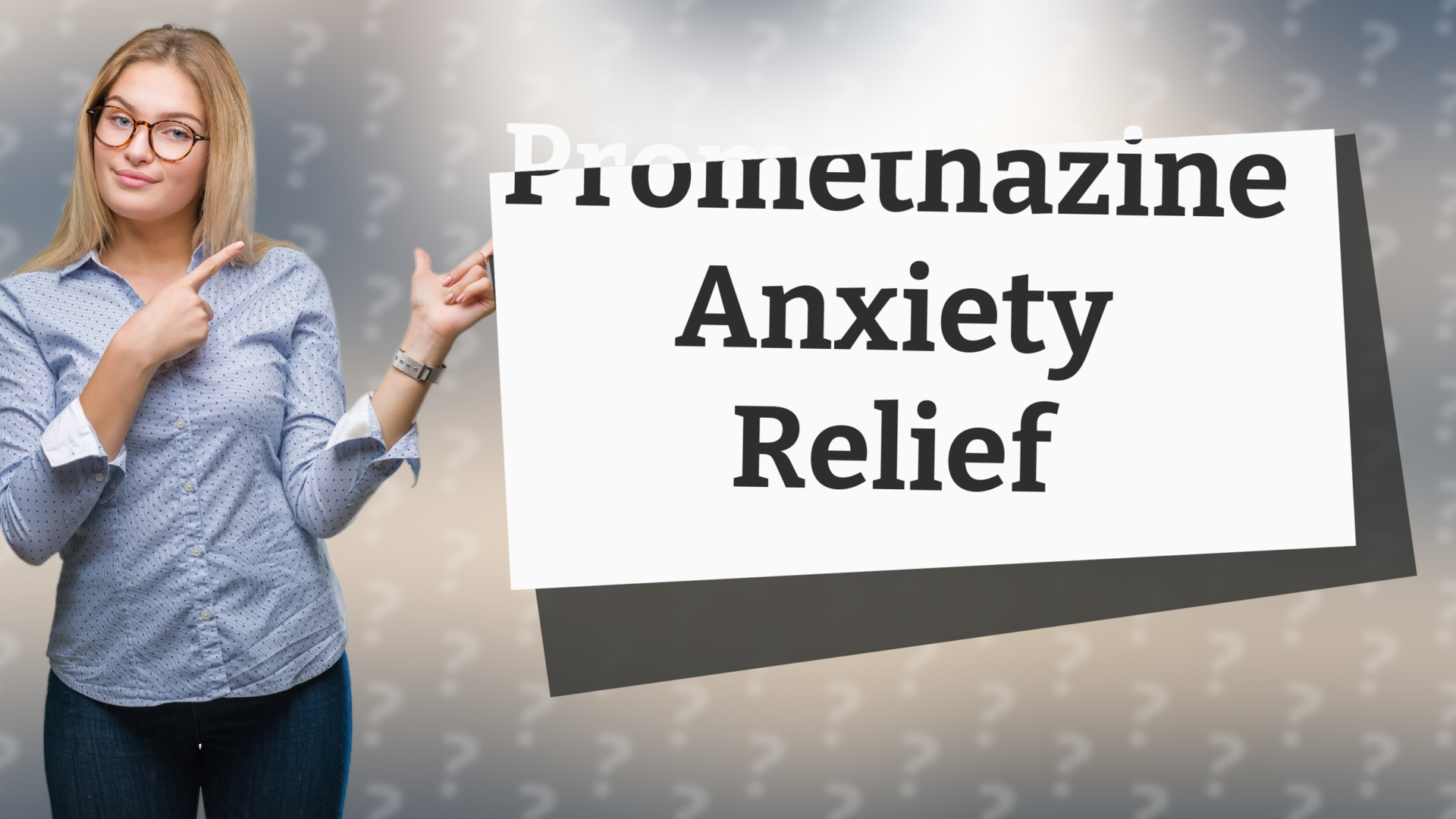 Promethazine Anxiety Relief