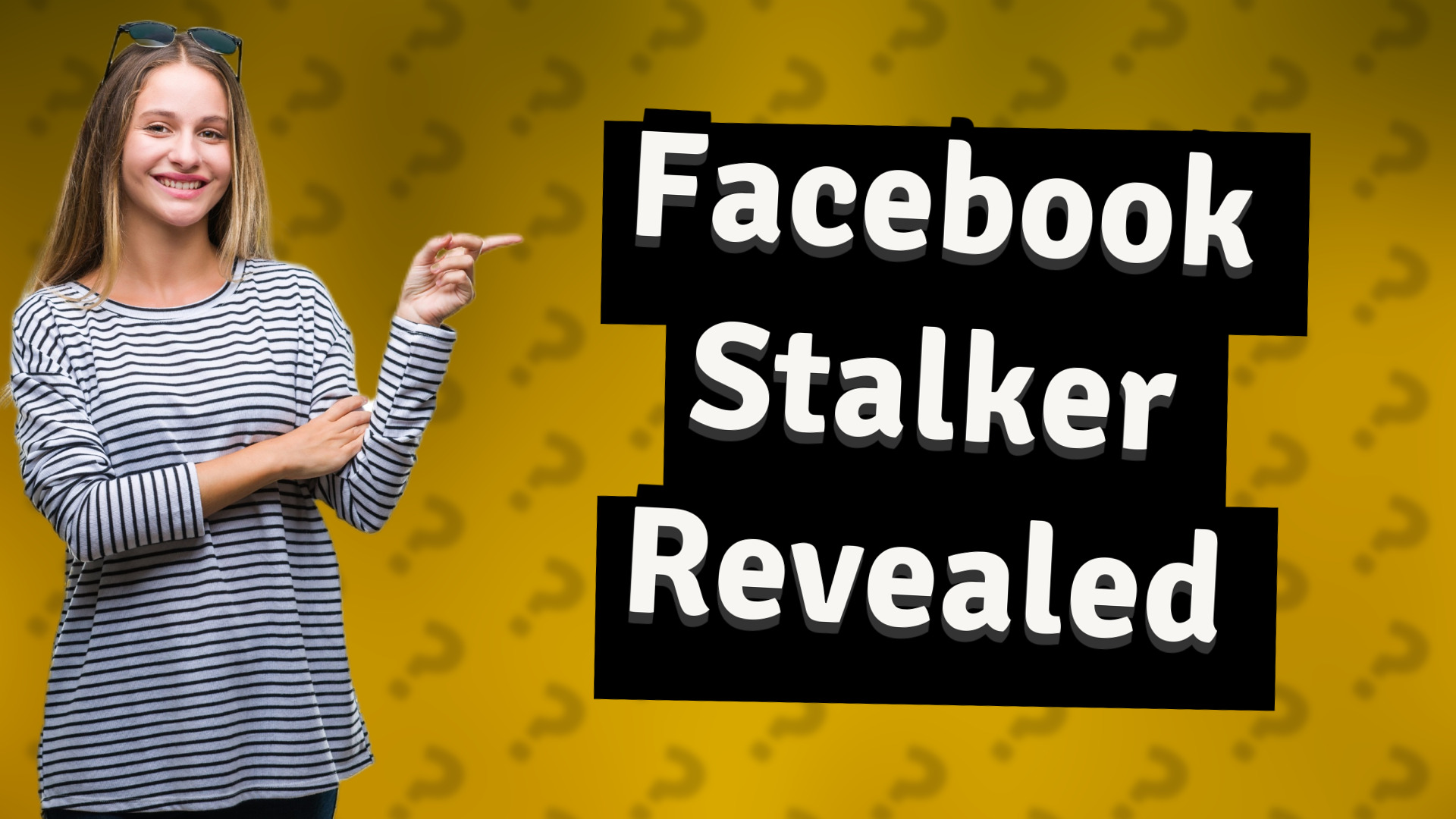 Facebook Stalker Revealed