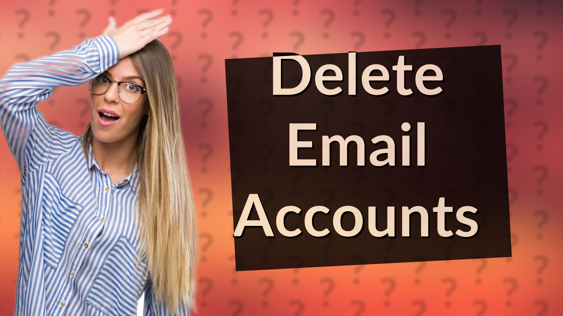 Delete Email Accounts